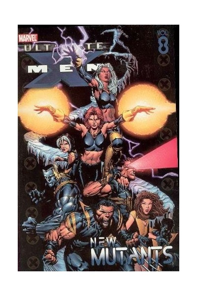 ULTIMATE X-MEN VOLUME 8: NEW MUTANTS (First Printing)